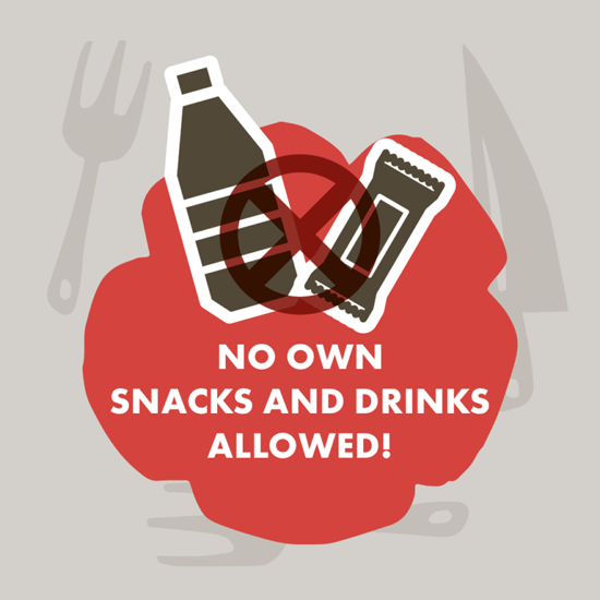 Own snacks & drinks