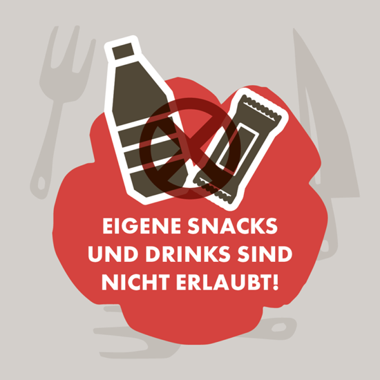 Eigene Snacks & Drinks Eigene Snacks & Drinks